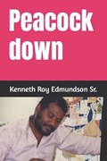 Peacock down | Sr. sr Kenneth Roy Edmundson Roy SR. sr | 