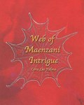 Web of Maenzani Intrigue | Cora Lee Palma | 