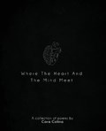 Where The Heart and The Mind Meet | Cora Colina | 