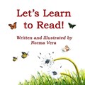 Let's Learn to Read! | Norma Vera | 