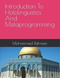 Introduction To Hololinguistics And Metaprogramming | Mohammed Afikur Rahman | 