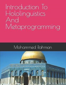 Introduction To Hololinguistics And Metaprogramming