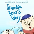Grandpa Bear's Story | Khair, Mutia ; Devcic, Nikola | 
