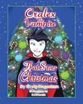 Cralex The Vampire That Saves Christmas | Craig Hagedorn | 