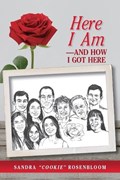 Here I Am-and How I Got Here | Sandra Cookie Rosenbloom | 