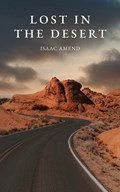 Lost in the Desert | Isaac Amend | 