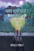 Aunt Genevieve's House | Michelle McNally | 