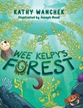 Wee Kelpy's Forest | Kathy Wanchek | 