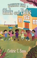 Poetry for Girls and Boys | Cedric T. Bass | 