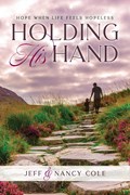 Holding His Hand | Nancy Cole ;  Jeff Cole | 