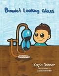 Bowie's Looking Glass | Kayla Bonner | 