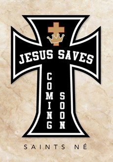 Jesus Saves: Coming Soon