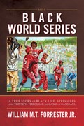 Black World Series | William M. T. Forrester | 