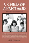 A Child of Apartheid | Noble F. Scheepers | 