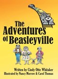 The Adventures of Beasleyville | Cindy Otte Whitaker | 