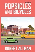 Popsicles & Bicycles | Robert Altman | 
