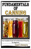 Fundamentals of Canning | Gael Amaya | 
