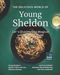 The Delicious World of Young Sheldon | Dan Babel | 