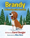 Brandy A Very Special Journey | Carol Seeger | 
