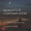 Moments of Contemplation | Faten Mostafa Hatem | 