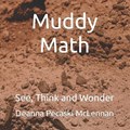 Muddy Math | Deanna Pecaski McLennan | 