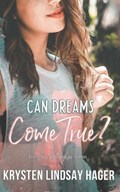 Can Dreams Come True? | Krysten Lindsay Hager | 