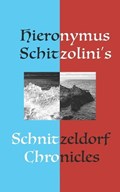 Schnitzeldorf Chronicles | Hieronymus Schitzolini | 