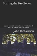 Stirring the Dry Bones | John Richardson | 