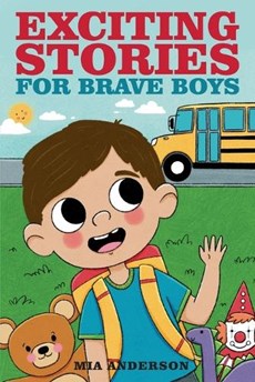 Exciting Stories for Brave Boys