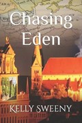 Chasing Eden | Kelly Sweeny | 
