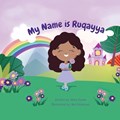 My Name is Ruqayya | Aliza Syeda | 