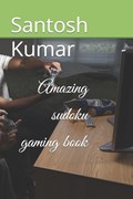 Amazing sudoku gaming book | Santosh Kumar | 