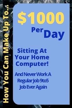 Make up to $1000 per day