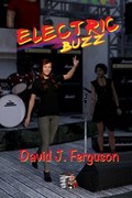 Electric Buzz | DavidJ Ferguson | 
