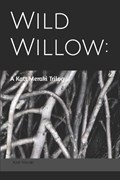 Wild Willow | Katt Meraki | 