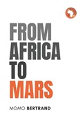 From Africa to Mars | Bertrand Momo | 