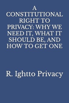 A Constitutional Right to Privacy