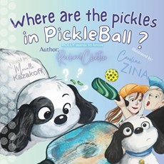 Where are the pickles in Pickleball?: Rolly wants to know.
