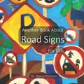 Another Book About Road Signs: For Kids | Danny Portman | 