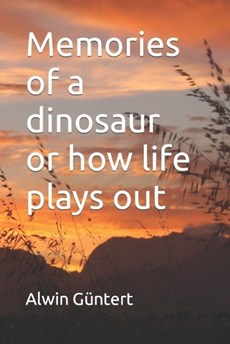 Memories of a dinosaur or how life plays out