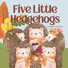 Five Little Hedgehogs: a beginning counting book