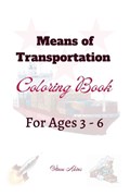 Means of Transportation Coloring Book | Vince Akins | 