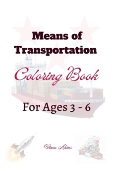 Means of Transportation Coloring Book