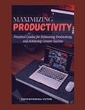 Maximizing Productivity | Chukwuebuka Victor | 