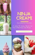 The Ninja Creami Cookbook: A variety of Creamy, Delicious, and Easy-to-Make Ninja Creami Recipes | Lillian Rosewood | 