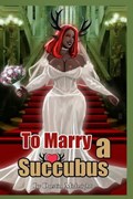 To Marry a Succubus | Dustin Midnight | 