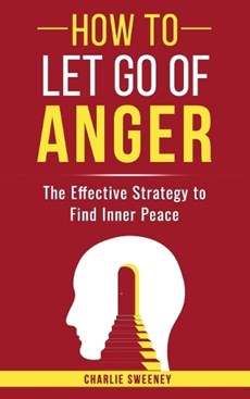 How to Let Go of Anger