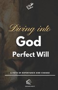 Diving Into God Perfect Will | Domingos Aiolfe | 