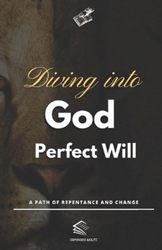 Diving Into God Perfect Will