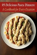 95 Delicious Pasta Dinners | Spice Galore Ubuk | 